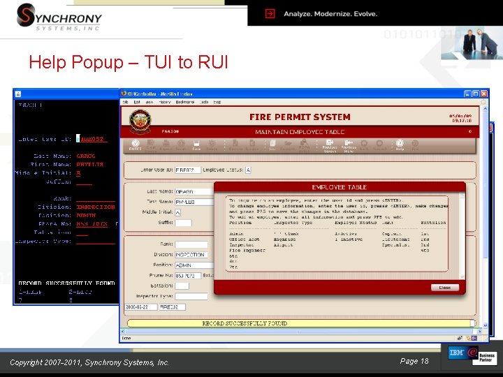 Help Popup – TUI to RUI Copyright 2007 -2011, Synchrony Systems, Inc. Page 18 Help Popup – TUI to RUI Copyright 2007 -2011, Synchrony Systems, Inc. Page 18