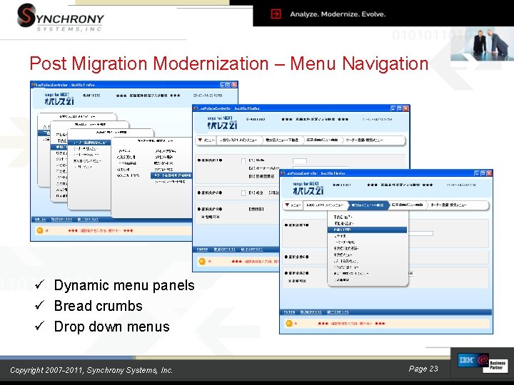 Post Migration Modernization – Menu Navigation ü Dynamic menu panels ü Bread crumbs ü Post Migration Modernization – Menu Navigation ü Dynamic menu panels ü Bread crumbs ü