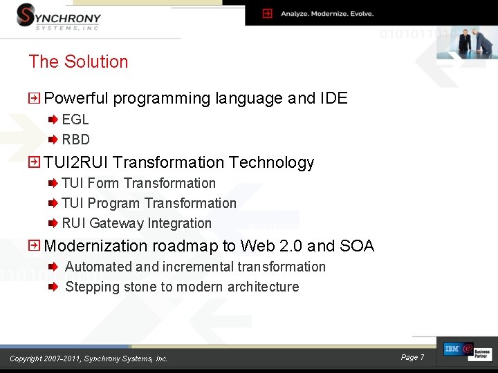 The Solution Powerful programming language and IDE EGL RBD TUI 2 RUI Transformation Technology The Solution Powerful programming language and IDE EGL RBD TUI 2 RUI Transformation Technology