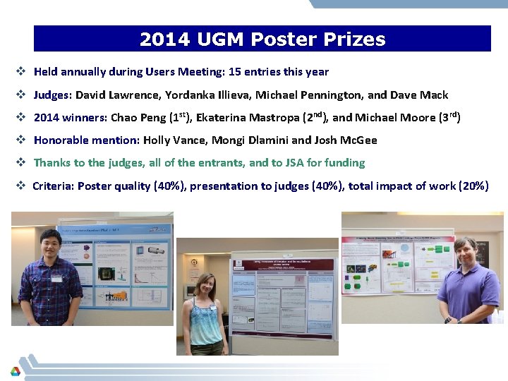 2014 UGM Poster Prizes v Held annually during Users Meeting: 15 entries this year