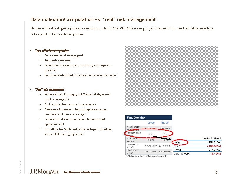 Data collection/computation vs. “real” risk management As part of the due diligence process, a