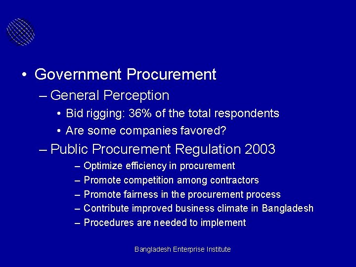  • Government Procurement – General Perception • Bid rigging: 36% of the total