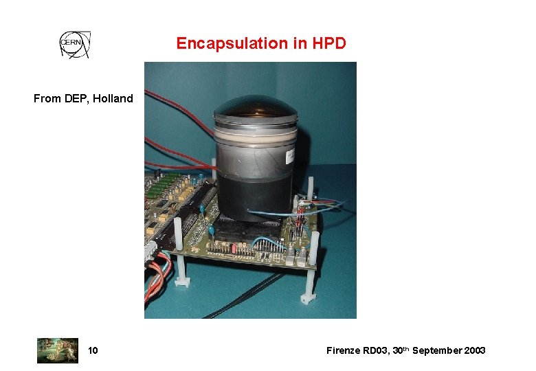 Encapsulation in HPD From DEP, Holland 10 Firenze RD 03, 30 th September 2003