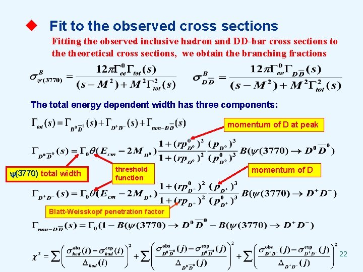 u Fit to the observed cross sections Fitting the observed inclusive hadron and DD-bar