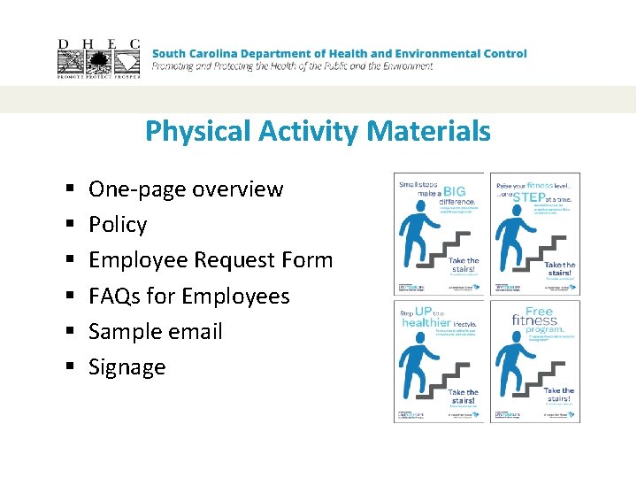 Physical Activity Materials § § § One-page overview Policy Employee Request Form FAQs for