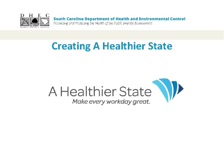 Creating A Healthier State 