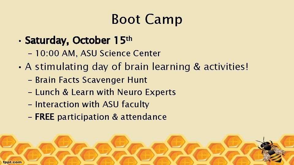 Boot Camp • Saturday, October 15 th – 10: 00 AM, ASU Science Center