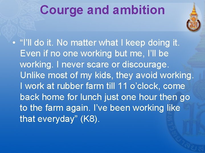 Courge and ambition • “I’ll do it. No matter what I keep doing it.
