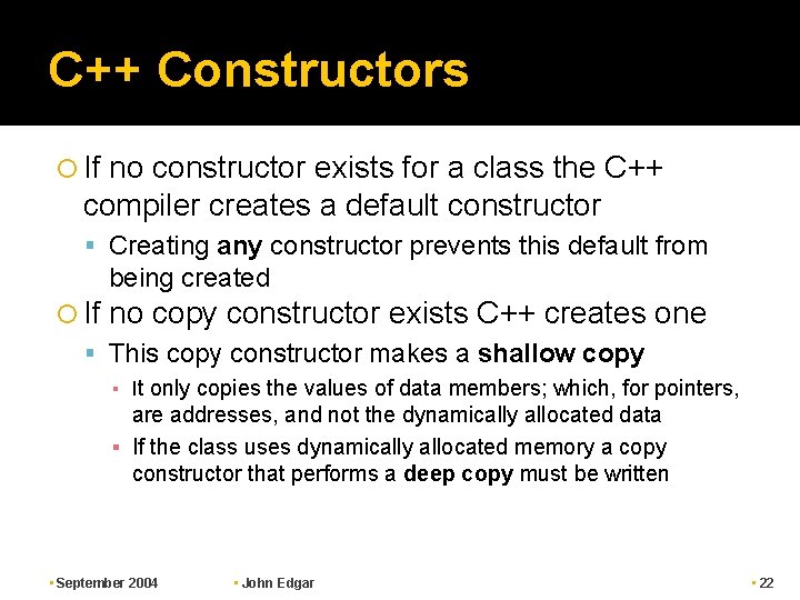 C++ Constructors If no constructor exists for a class the C++ compiler creates a