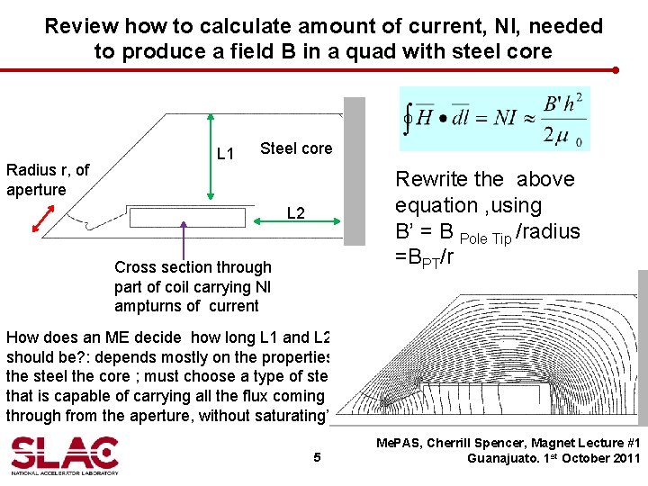 Review how to calculate amount of current, NI, needed to produce a field B
