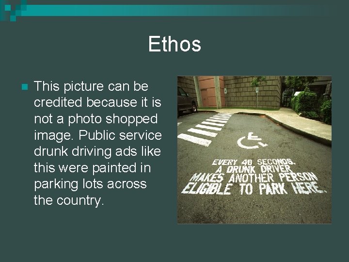 Ethos n This picture can be credited because it is not a photo shopped