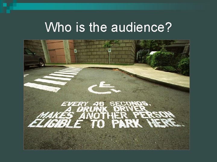 Who is the audience? 