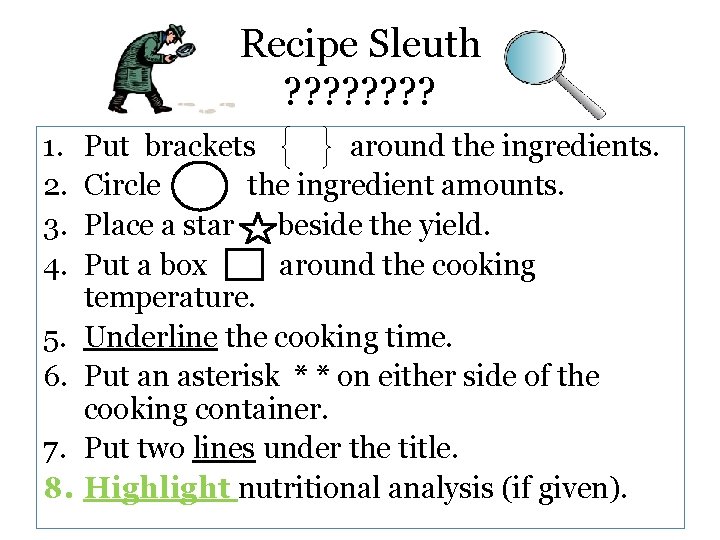 Recipe Sleuth ? ? ? ? 1. 2. 3. 4. 5. 6. 7. 8.
