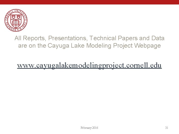 All Reports, Presentations, Technical Papers and Data are on the Cayuga Lake Modeling Project