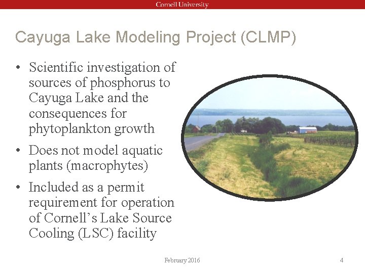 Cayuga Lake Modeling Project (CLMP) • Scientific investigation of sources of phosphorus to Cayuga