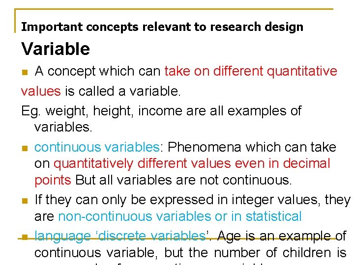 Important concepts relevant to research design Variable A concept which can take on different