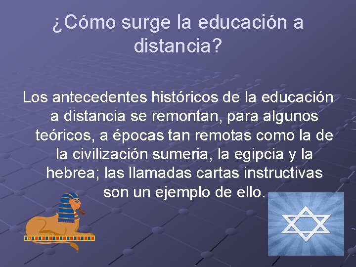 ¿Cómo surge la educación a distancia? Los antecedentes históricos de la educación a distancia