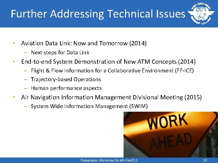 Further Addressing Technical Issues • Aviation Data Link: Now and Tomorrow (2014) – Next