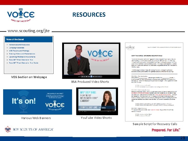 RESOURCES www. scouting. org/jte VOS Section on Webpage BSA Produced Video Shorts Various Web