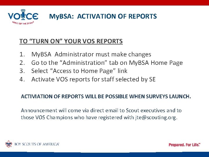 My. BSA: ACTIVATION OF REPORTS TO “TURN ON” YOUR VOS REPORTS 1. 2. 3.