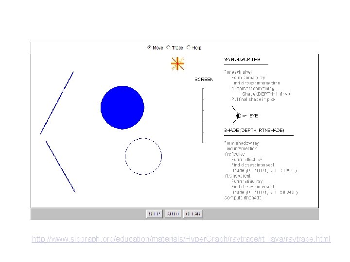 http: //www. siggraph. org/education/materials/Hyper. Graph/raytrace/rt_java/raytrace. html 