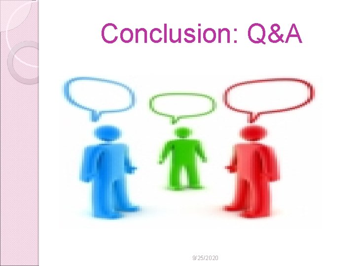Conclusion: Q&A 9/25/2020 