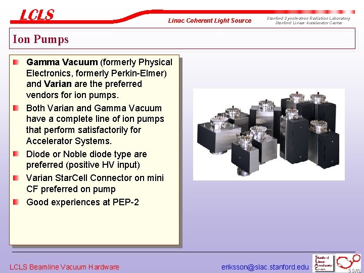 Linac Coherent Light Source Stanford Synchrotron Radiation Laboratory Stanford Linear Accelerator Center Ion Pumps