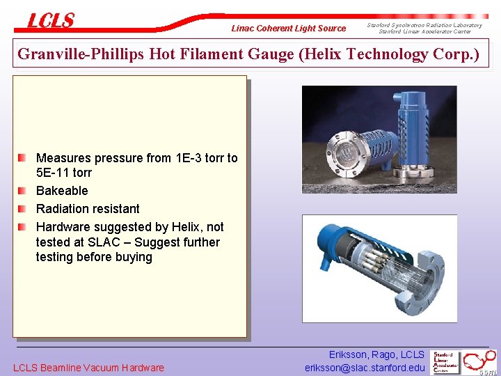 Linac Coherent Light Source Stanford Synchrotron Radiation Laboratory Stanford Linear Accelerator Center Granville-Phillips Hot