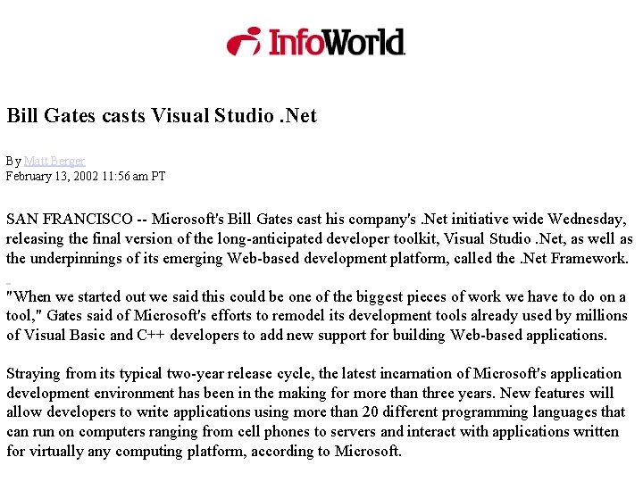 Bill Gates casts Visual Studio. Net By Matt Berger February 13, 2002 11: 56