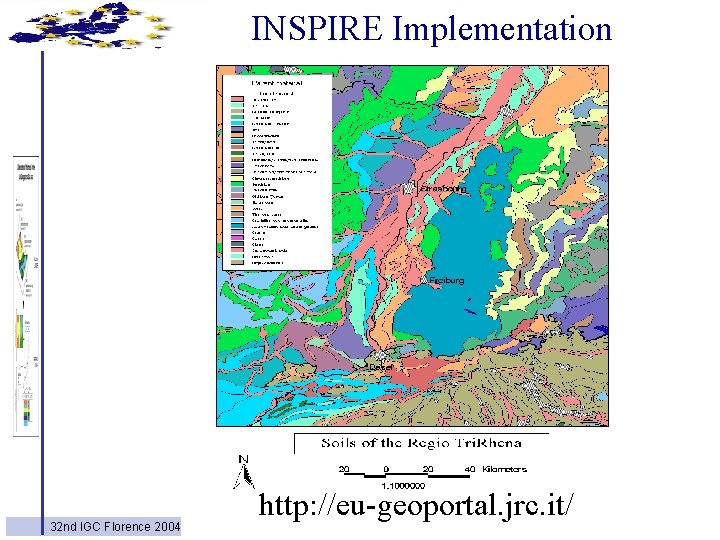 INSPIRE Implementation 9/26/2020 32 nd IGC Florence 2004 http: //eu-geoportal. jrc. it/ 20 
