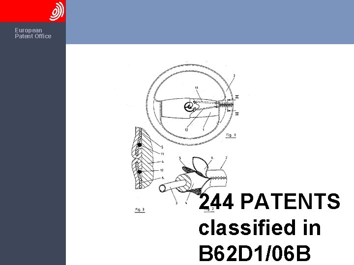 The European Patent Office 244 PATENTS classified in B 62 D 1/06 B 