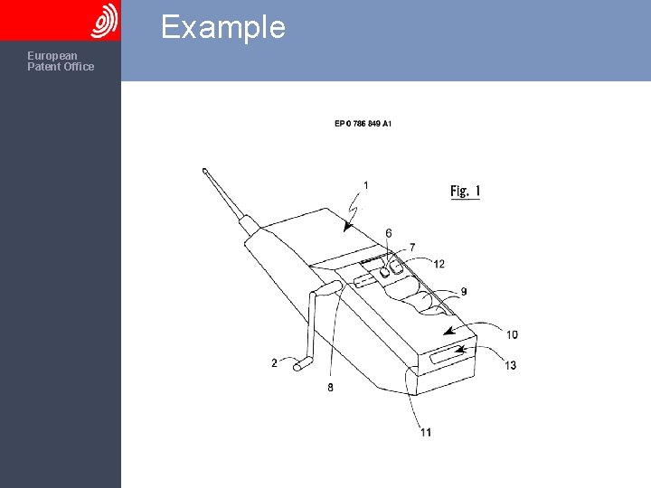 Example The European Patent Office 