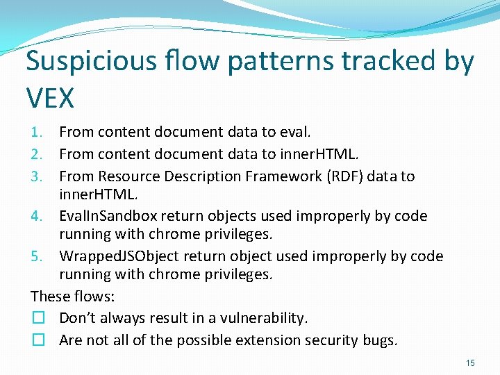 Suspicious ﬂow patterns tracked by VEX 1. From content document data to eval. 2.