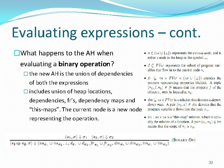 Evaluating expressions – cont. �What happens to the AH when evaluating a binary operation?