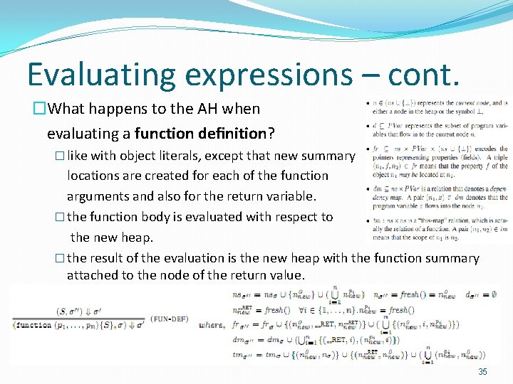 Evaluating expressions – cont. �What happens to the AH when evaluating a function deﬁnition?