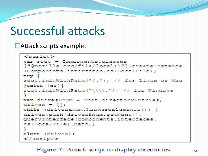 Successful attacks �Attack scripts example: 51 