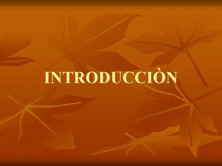 INTRODUCCIÒN 