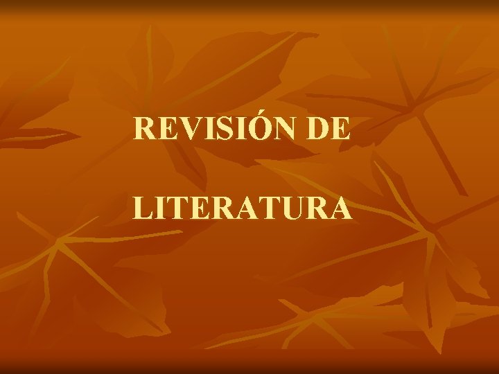 REVISIÓN DE LITERATURA 