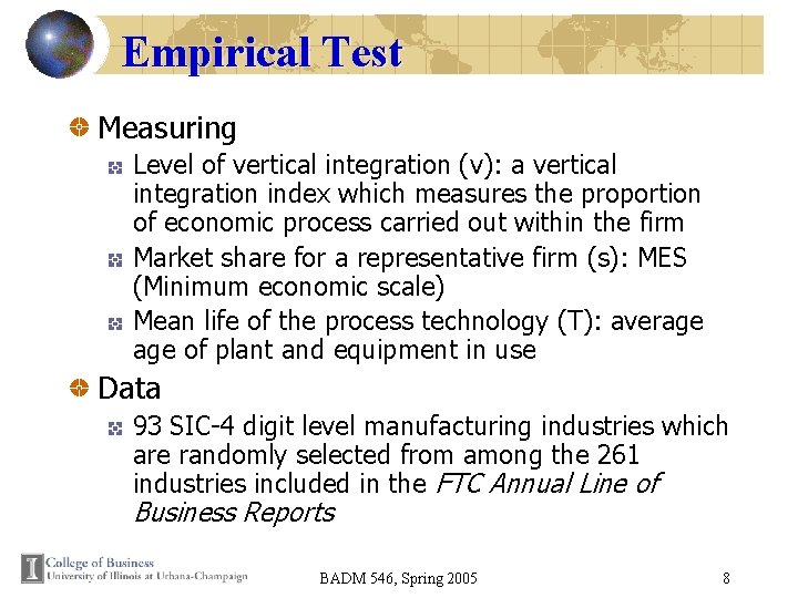 Empirical Test Measuring Level of vertical integration (v): a vertical integration index which measures