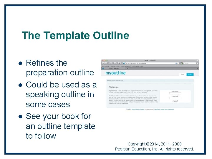 The Template Outline l l l Refines the preparation outline Could be used as