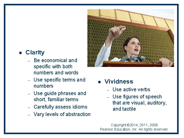 l Clarity – – – Be economical and specific with both numbers and words