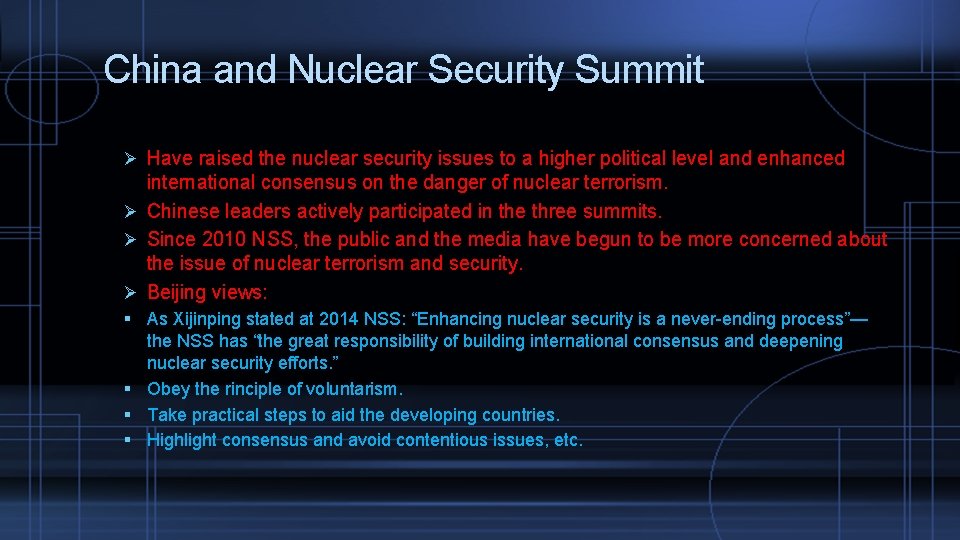 China and Nuclear Security Summit Ø Have raised the nuclear security issues to a