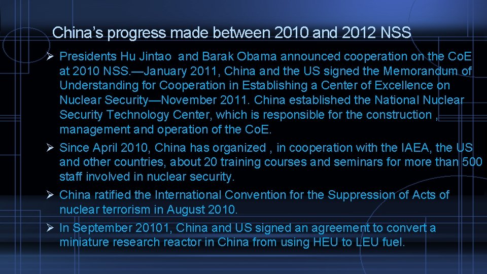 China’s progress made between 2010 and 2012 NSS Ø Presidents Hu Jintao and Barak