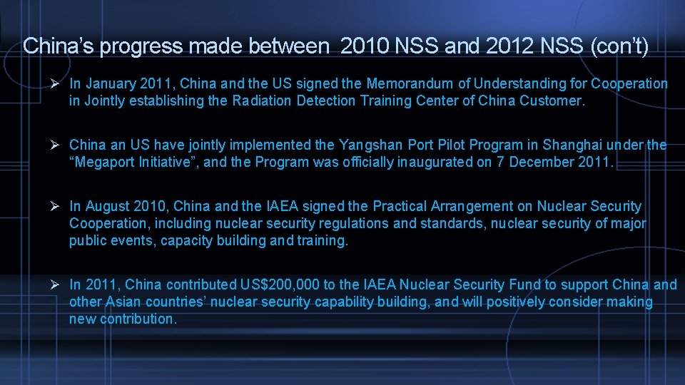 China’s progress made between 2010 NSS and 2012 NSS (con’t) Ø In January 2011,