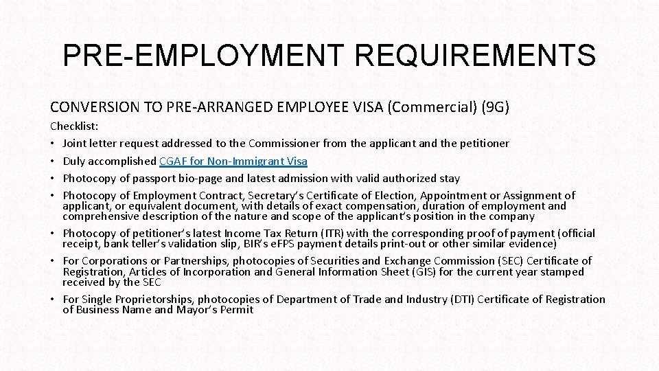 PRE-EMPLOYMENT REQUIREMENTS CONVERSION TO PRE-ARRANGED EMPLOYEE VISA (Commercial) (9 G) Checklist: • Joint letter
