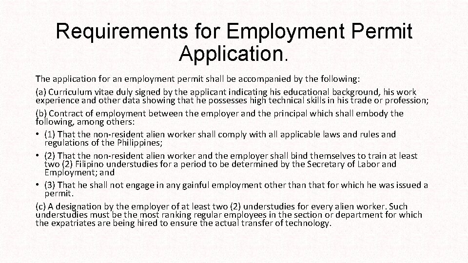 Requirements for Employment Permit Application. The application for an employment permit shall be accompanied