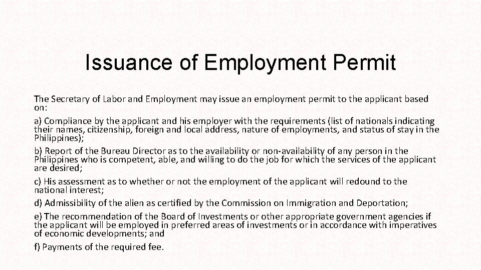 Issuance of Employment Permit The Secretary of Labor and Employment may issue an employment