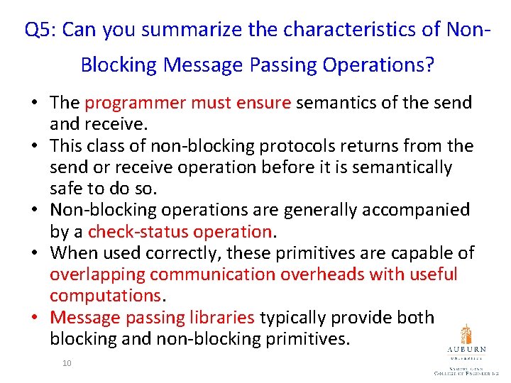 Q 5: Can you summarize the characteristics of Non. Blocking Message Passing Operations? •