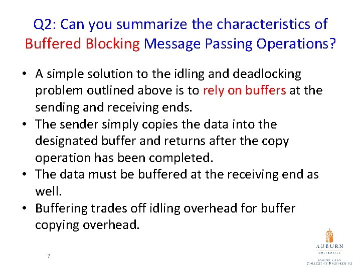 Q 2: Can you summarize the characteristics of Buffered Blocking Message Passing Operations? •