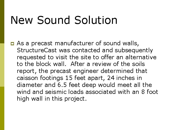 New Sound Solution p As a precast manufacturer of sound walls, Structure. Cast was